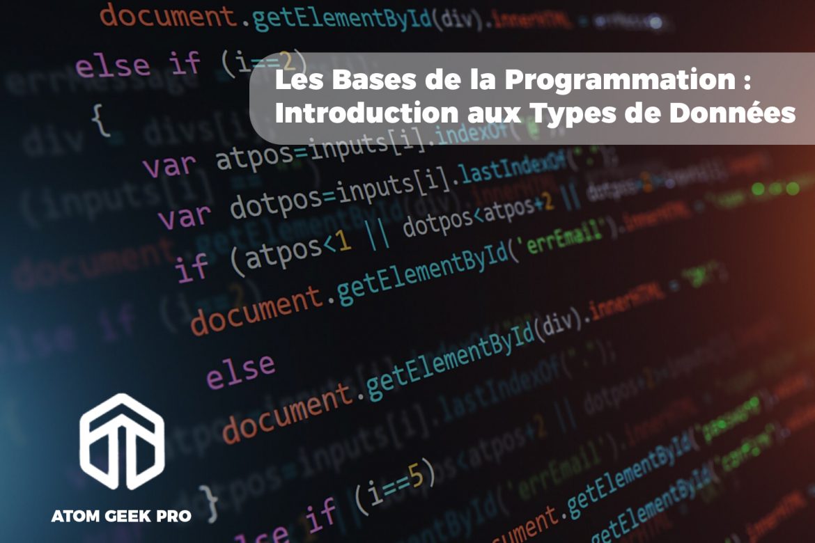 Les Bases de la Programmation : Introduction aux Types de Données